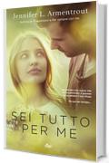 Sei tutto per me: La serie di Ti aspettavo