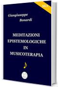 Meditazioni epistemologiche in musicoterapia