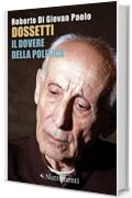 Dossetti, il dovere della politica