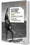 Gli spiriti non dimenticano: Il mistero di Cavallo Pazzo e la tragedia dei Sioux