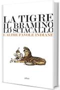 La tigre, il bramino e lo sciacallo e altre favole indiane