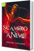 Scambio di anime (eLit) (La ragazza degli spiriti Vol. 1)