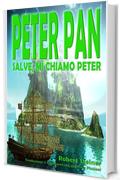 Peter Pan - Salve, mi chiamo Peter