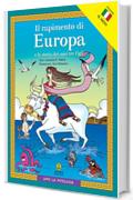 Il rapimento di Europa e la storia dei suoi tre figli (Amo la Mitologia)