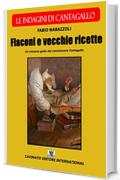 Flaconi e vecchie ricette - Le indagini di Cantagallo