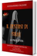 IL DESTINO DI SIRAH: La figlia di Teia