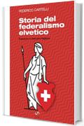 Storia del federalismo elvetico