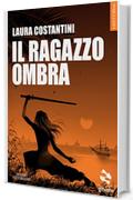 Il ragazzo ombra (Diario vittoriano Vol. 1)