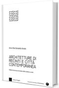 Architetture di recinti e città contemporanea: Vitalità del processo formativo delle strutture a corte