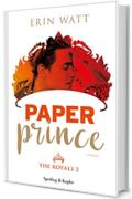 Paper Prince (versione italiana) (The Royals Vol. 2)