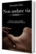 Non Andare Via