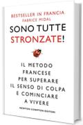 Sono tutte stronzate!