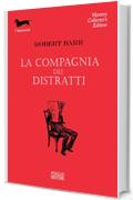 La compagnia dei distratti (I Bassotti)