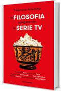 La filosofia spiegata con le serie TV