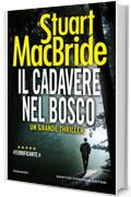 Il cadavere nel bosco (Le indagini del sergente McRae Vol. 10)