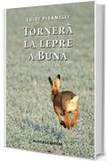 Tornerà la lepre a Buna