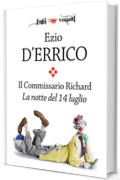 Il commissario Richard. La notte del 14 luglio (Fogli volanti)