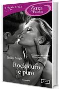 Rock duro e puro (I Romanzi Extra Passion)