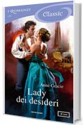 Lady dei desideri (I Romanzi Classic)