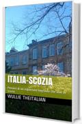 Italia-Scozia: Pensieri di un espatriato migrante che vive in Scozia