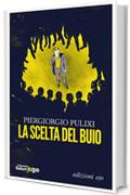 La scelta del buio (I canti del male)