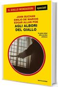 Agli albori del giallo (Il Giallo Mondadori)