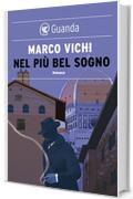 Nel più bel sogno: Una nuova avventura del commissario Bordelli