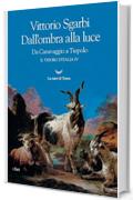 Dall'ombra alla luce. Da Caravaggio a Tiepolo. Il tesoro d'Italia: 4