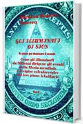 Gli Illuminati di Sion (vol. 2): Un piano per dominare il mondo (Volume secondo)