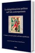 La delegittimazione politica nell’età contemporanea 1: Nemici e avversari politici nell’Italia repubblicana