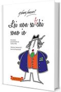 Lei non sa chi sono io (Piccola Biblioteca del Sorriso)