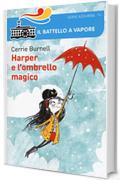 Harper e l'ombrello magico. Ediz. illustrata