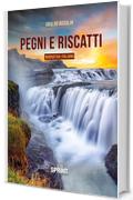 Pegni e riscatti