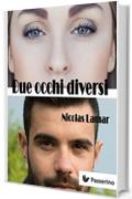 Due occhi diversi