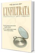 L'infiltrata: Protocollo anti-dèmoni