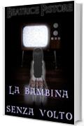 Creepypasta: La bambina senza volto