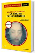 La tratta delle bianche (Il Giallo Mondadori)