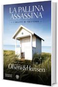 La pallina assassina (I delitti di Falsterbo Vol. 1)