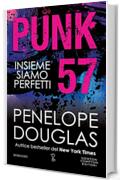 Punk 57. Insieme siamo perfetti