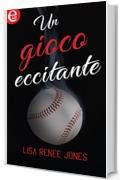 Un gioco eccitante (eLit) (La partita dell'amore Vol. 3)