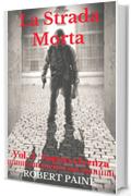 La Strada Morta: Vol. 4 - Sopravvivenza