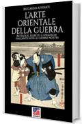 L'arte orientale della guerra (Storia Vol. 40)