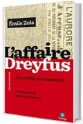 L’Affaire Dreyfus: La verità in cammino. Prefazione di Roberto Saviano