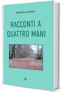 Racconti a quattro mani