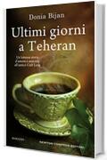 Ultimi giorni a Teheran