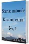 Sorriso naturale Edizione extra No, 4