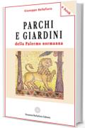 Parchi e giardini della Palermo normanna (e-book)