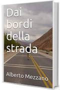 Dai bordi della strada