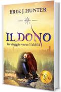 IL DONO: IN VIAGGIO VERSO L'ALDILÀ (Electi)