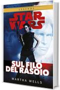 Star Wars - Sul filo del rasoio